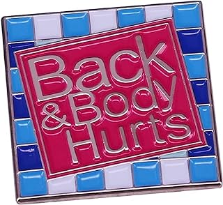 Back and Body Hurts Words Pin Fashion Metal Enamel Brooch Lapel Pins Badges for Jewerly Gift Clothes Schoolbag Hat Scarf-A