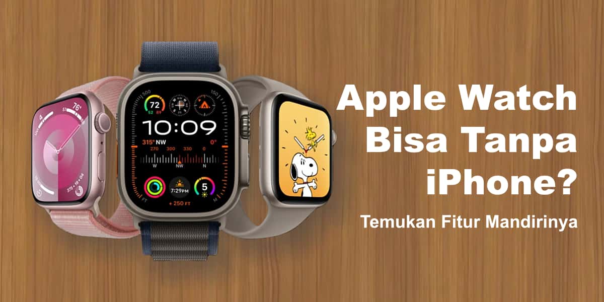 Apple Watch yang dapat digunakan secara mandiri dapat menampilkan tampilan jam yang berbeda dan fungsi mandiri, seperti pelacakan kebugaran dan fitur komunikasi
