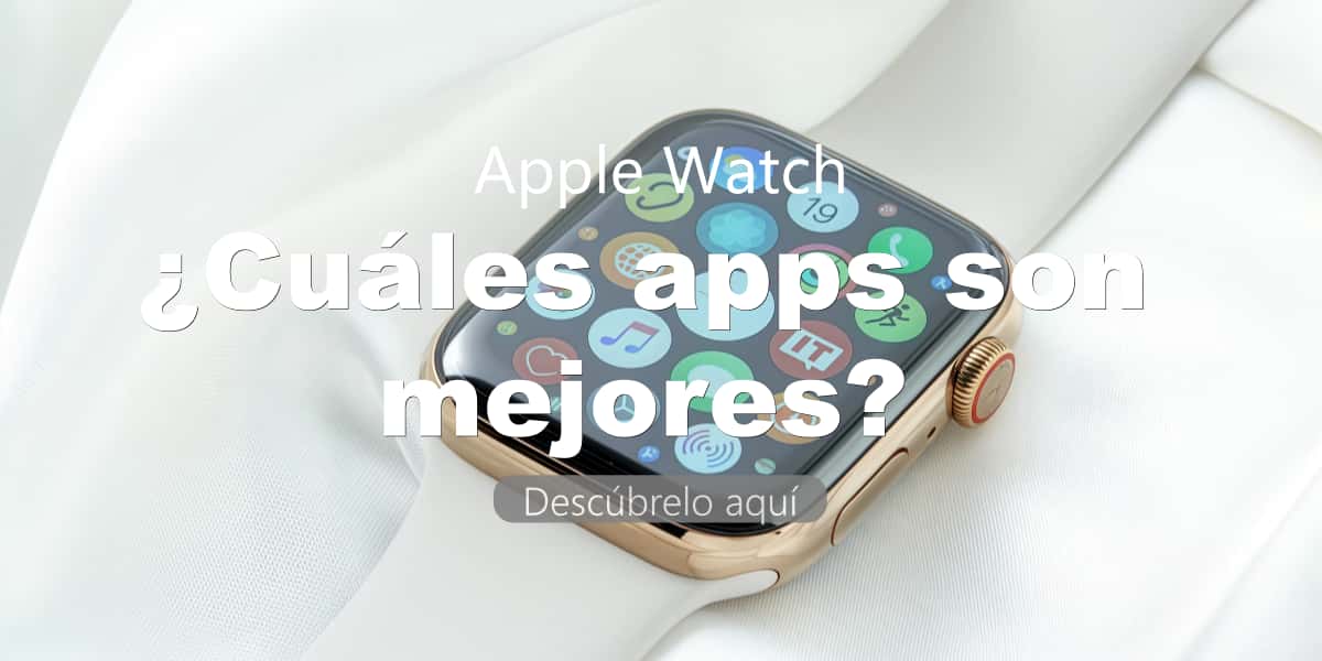 Apple Watch muestra varios íconos de aplicaciones vea qué aplicaciones de Apple Watch son las más recomendadas