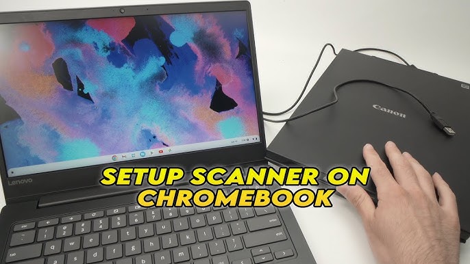 Unleashing the Potential of Your Chromebook: The Ultimate Guide to Scanner Compatibility