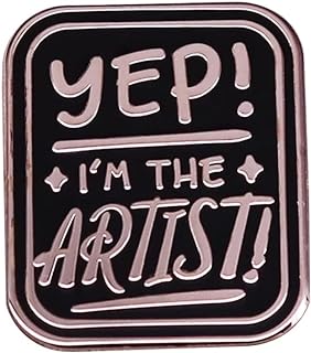 "YEP! I'M THE ARTIST" Women's Alloy Brooch Pin with Hand-Painted Drip Oil Coating - Ideal for Art Students, Graduation Gifts, Backpacks or Briefcases